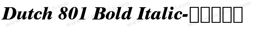 Dutch 801 Bold Italic字体转换